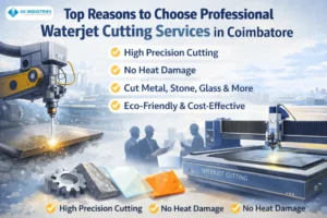 Top Reasons to Choose Professional Waterjet Cutting Services in Coimbatore