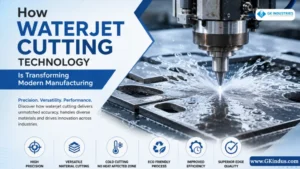 How Waterjet Cutting Technology IsmTransforming Modern Manufacturing